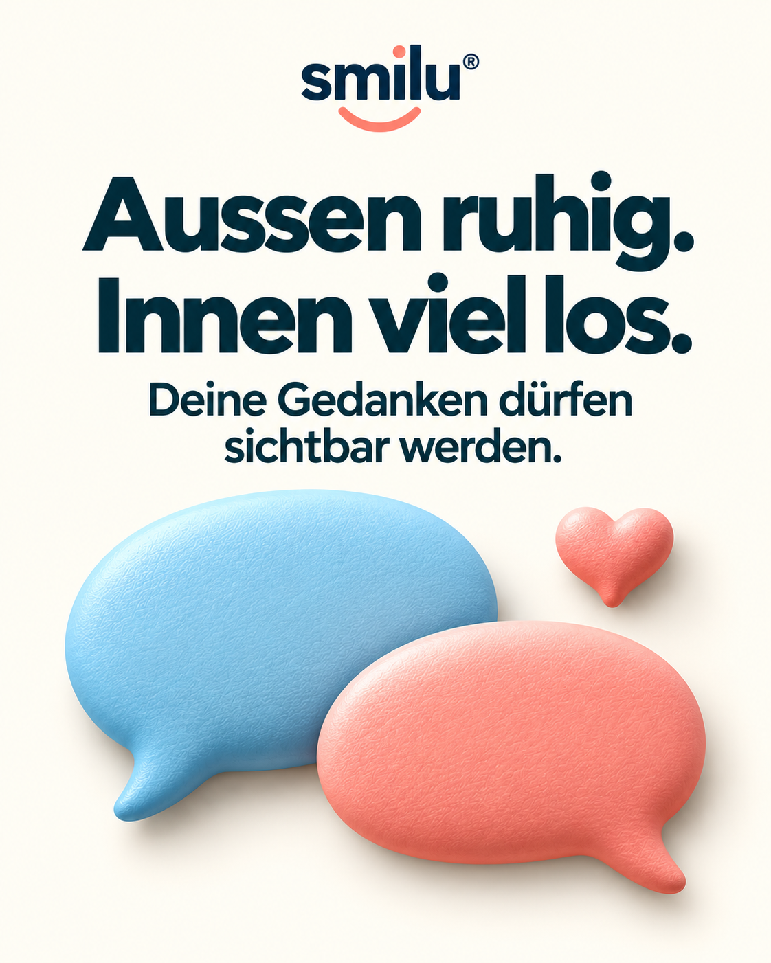 Smilu: Aussen ruhig. Innen viel los. Deine Gedanken dürfen sichtbar werden.