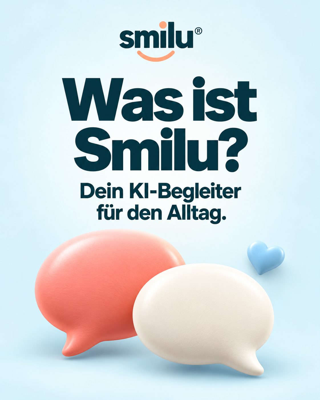Was ist Smilu? Dein KI-Begleiter für den Alltag.